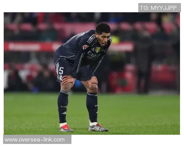 最新战报:贝林厄姆全场高光瞬间集锦 最新战报:贝林厄姆全场高光瞬间集锦